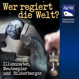 Wer regiert die Welt? als Hörbuch