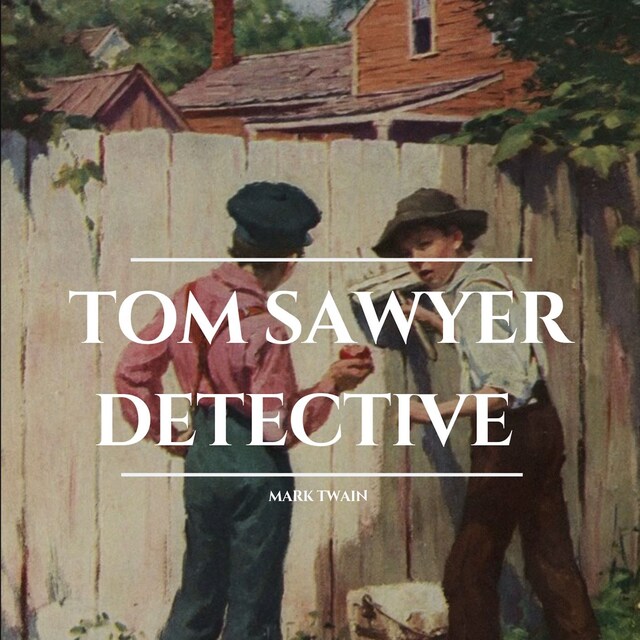 Book cover for Tom Sawyer Detective