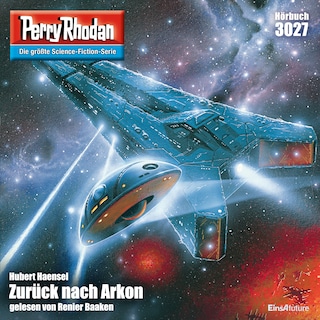 Perry Rhodan 3027: Zurück nach Arkon als Hörbuch