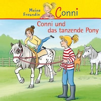Conni und das tanzende Pony