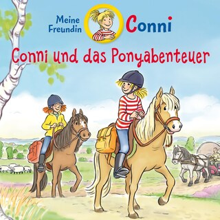 Conni und das Ponyabenteuer als Hörbuch