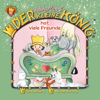 03: Der kleine König hat viele Freunde als Hörbuch