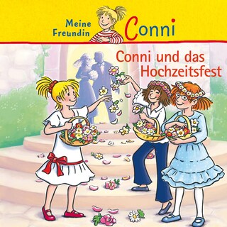 Conni und das Hochzeitsfest als Hörbuch