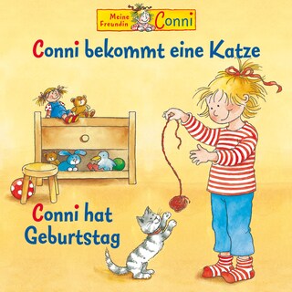 Conni bekommt eine Katze / Conni hat Geburtstag als Hörbuch