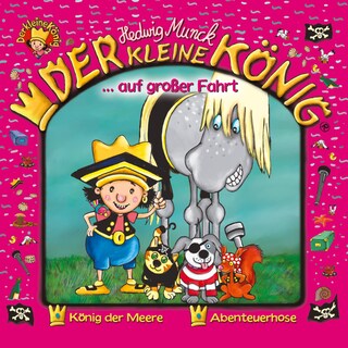 04: Der kleine König auf großer Fahrt als Hörbuch