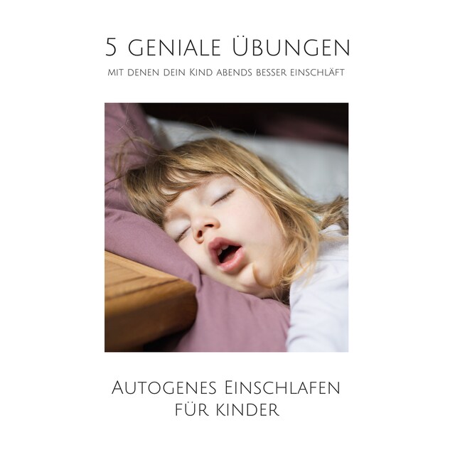 Buchcover für 5 geniale Übungen, mit denen dein Kind abends besser einschläft