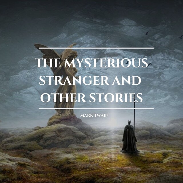 Book cover for The Mysterious Stranger and other stories
