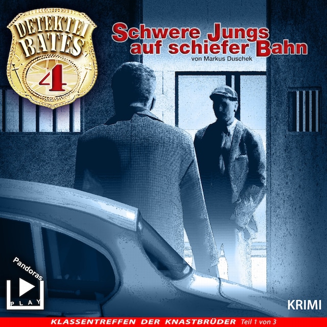 Book cover for Detektei Bates 04 - Schwere Jungs auf schiefer Bahn
