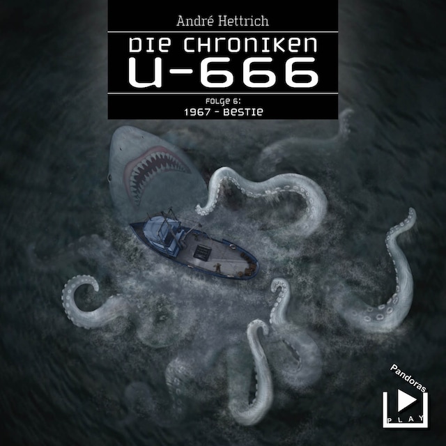 Couverture de livre pour Die Chroniken U666 Folge 06 – 1967: Bestie