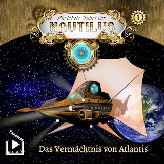 Die letzte Fahrt der Nautilus 1 – Das Vermächtnis von Atlantis als Hörbuch