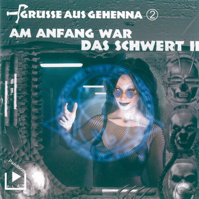 Book cover for Grüsse aus Gehenna - Teil 2: Am Anfang war das Schwert