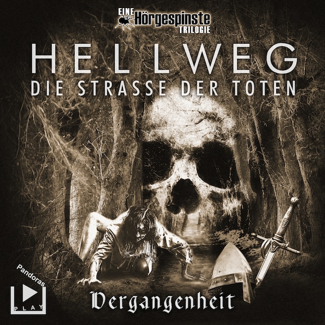 Book cover for Hörgespinste Trilogie: Hellweg: Die Strasse der Toten – Teil 1 – Vergangenheit