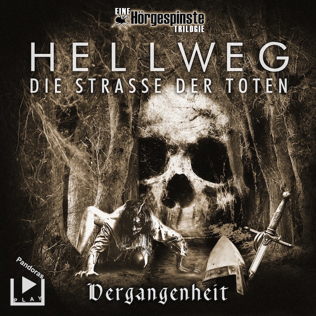 Copertina del libro per Hörgespinste Trilogie: Hellweg: Die Strasse der Toten – Teil 1 – Vergangenheit