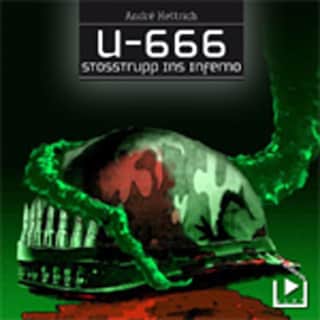 U666 Teil 03 - Stoßtrupp ins Inferno als Hörbuch