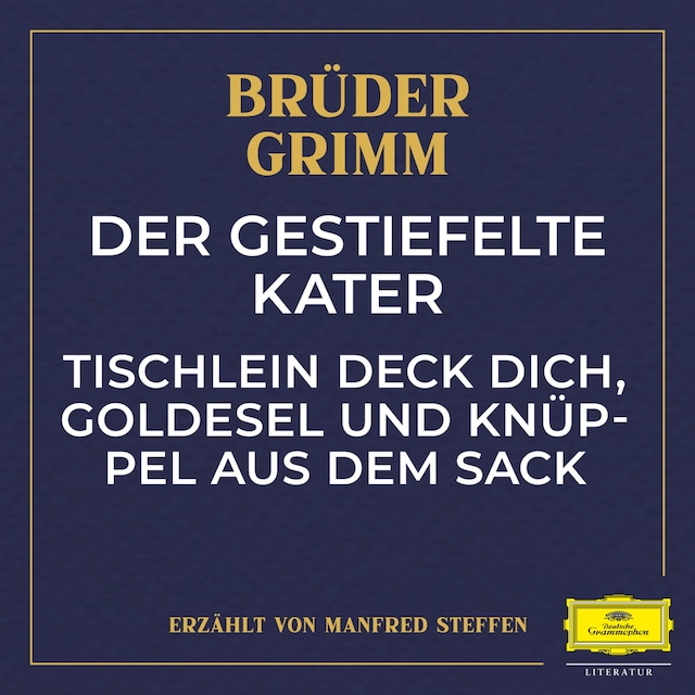 Copertina del libro per Der gestiefelte Kater / Tischlein deck dich, Goldesel und Knüppel aus dem Sack