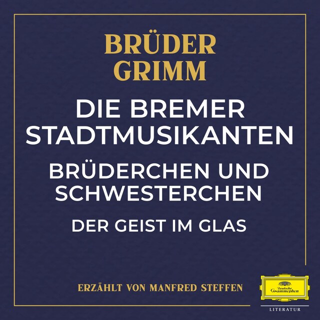 Kirjankansi teokselle Die Bremer Stadtmusikanten / Brüderchen und Schwesterchen / Der Geist im Glas