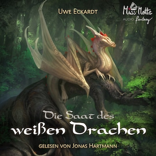 Die Saat des weißen Drachen als Hörbuch