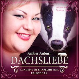 Dachsliebe, Episode 15 - Fantasy-Serie als Hörbuch