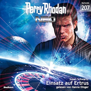 Perry Rhodan Neo 207: Einsatz auf Ertrus als Hörbuch