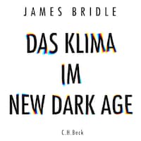 Das Klima im New Dark Age