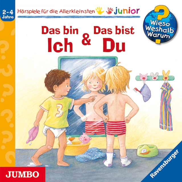 Copertina del libro per Das bin Ich & Das bist Du [Wieso? Weshalb? Warum? JUNIOR Folge 5]