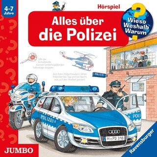 Alles über die Polizei (Wieso? Weshalb? Warum? Folge 22) als Hörbuch