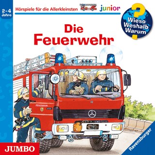 Die Feuerwehr (Wieso? Weshalb? Warum? JUNIOR, Folge 2) als Hörbuch