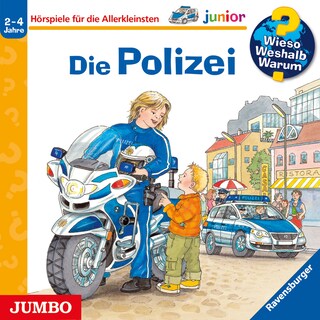 Die Polizei (Wieso? Weshalb? Warum? JUNIOR, Folge 18) als Hörbuch