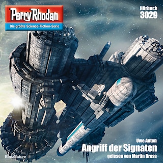 Perry Rhodan 3029: Angriff der Signaten als Hörbuch