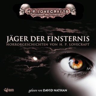 Lovecraft: Jäger der Finsternis als Hörbuch