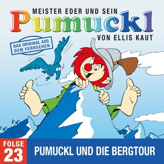 23: Pumuckl und die Bergtour (Das Original aus dem Fernsehen) als Hörbuch