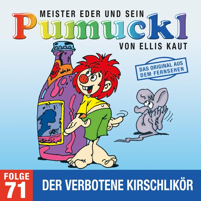 71: Der verbotene Kirschlikör (Das Original aus dem Fernsehen)