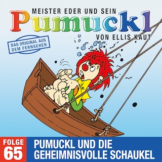 65: Pumuckl und die geheimnisvolle Schaukel (Das Original aus dem Fernsehen) als Hörbuch
