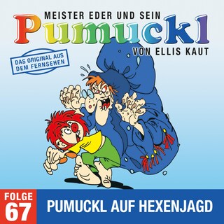 67: Pumuckl auf Hexenjagd (Das Original aus dem Fernsehen) als Hörbuch