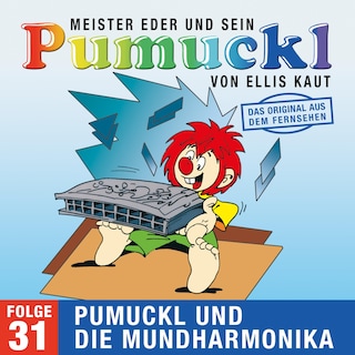 31: Pumuckl und die Mundharmonika (Das Original aus dem Fernsehen) als Hörbuch