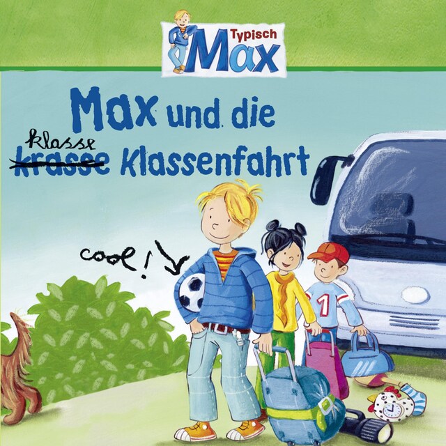 Boekomslag van 04: Max und die klasse Klassenfahrt