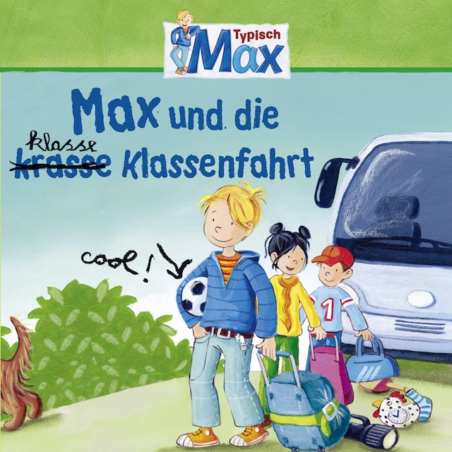 Bogomslag for 04: Max und die klasse Klassenfahrt