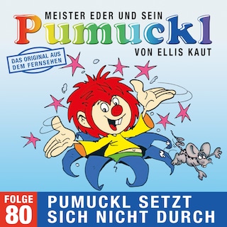 80: Pumuckl setzt sich nicht durch (Das Original aus dem Fernsehen) als Hörbuch