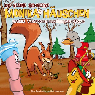34: Warum verbuddeln Eichhörnchen Nüsse? als Hörbuch
