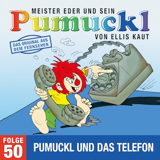 50: Pumuckl und das Telefon (Das Original aus dem Fernsehen) als Hörbuch