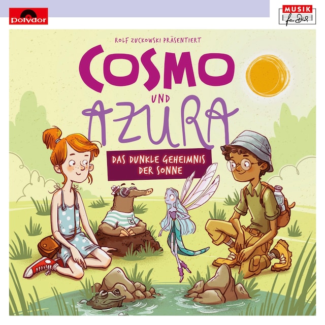 Book cover for Rolf Zuckowski präs.: Cosmo und Azura - Das dunkle Geheimnis der Sonne