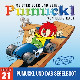 21: Pumuckl und das Segelboot (Das Original aus dem Fernsehen) als Hörbuch