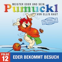 12: Eder bekommt Besuch (Das Original aus dem Fernsehen)