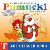 02: Weihnachten - Auf heißer Spur (Das Original aus dem Fernsehen)