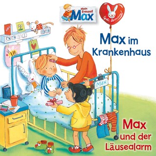 15: Max im Krankenhaus / Max und der Läusealarm als Hörbuch