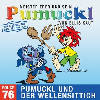 76: Pumuckl und der Wellensittich (Das Original aus dem Fernsehen) als Hörbuch