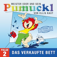 02: Das verkaufte Bett (Das Original aus dem Fernsehen)