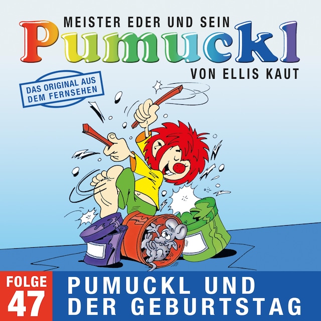 Book cover for 47: Pumuckl und der Geburtstag (Das Original aus dem Fernsehen)