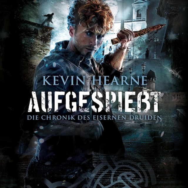 Book cover for Aufgespießt (Die Chronik des Eisernen Druiden 8)