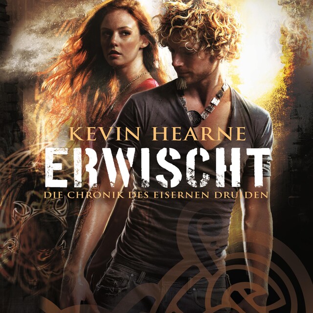 Book cover for Erwischt (Die Chronik des Eisernen Druiden 5)